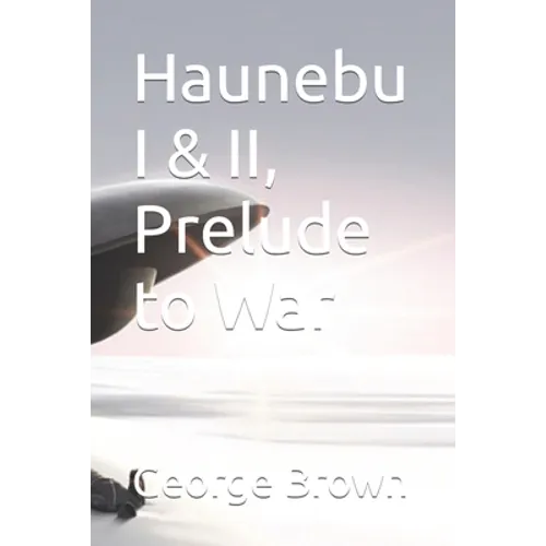 Haunebu I & II, Prelude to War