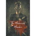 The Mechanical Macabre: Tales of Steampunk Horror