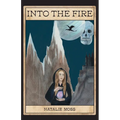 Into the Fire