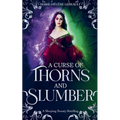 A Curse of Thorns and Slumber
