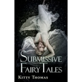 Submissive Fairy Tales