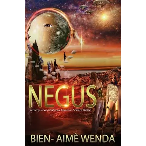 Negus: A Compilation of African-American Science Fiction