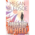 Corbin Kohl Cornered In Hell: a fun cozy fantasy mystery