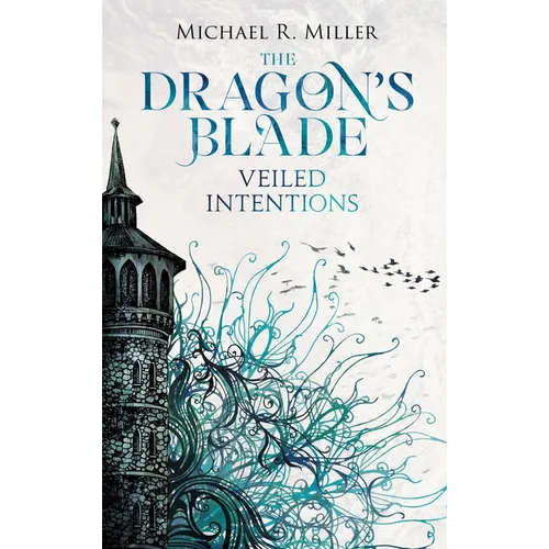 The Dragon's Blade: Veiled Intentions