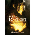 In Siege of Daylight: Book One in the Compendium of Light, Dark & Shadow