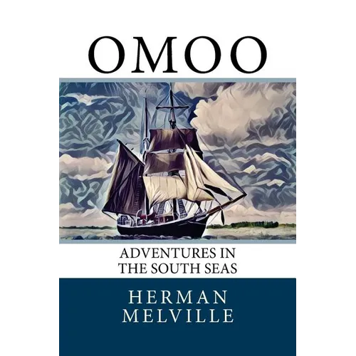 Omoo: Adventures in the South Seas