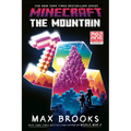 Minecraft: The Mountain: An Official Minecraft Novel