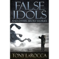 False Idols and Other Short Stories
