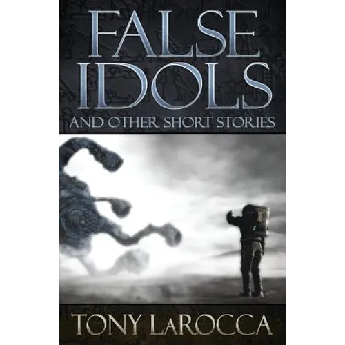 False Idols and Other Short Stories
