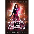 Hateful Heroes