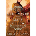The Matchmaker Wore Mars Yellow