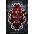 A Dream of Blood and Magic