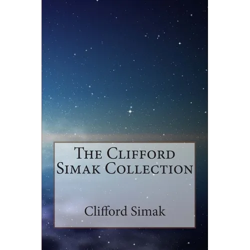 The Clifford Simak Collection