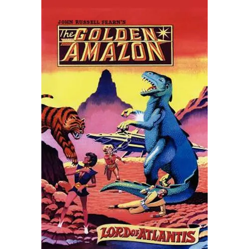 Lord of Atlantis: The Golden Amazon Saga, Book Two