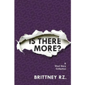 Is There More?: A Short Story Collection