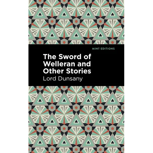 The Sword of Welleran and Other Stories
