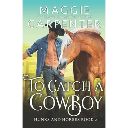 To Catch A Cowboy