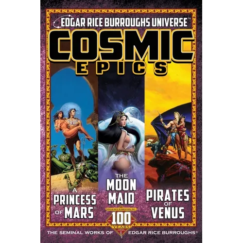 Cosmic Epics: The Seminal Works of Edgar Rice Burroughs