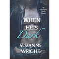 When He's Dark