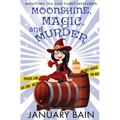 Moonshine, Magic and Murder
