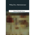 Philip Dru: Administrator