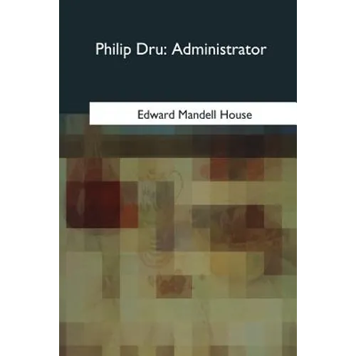 Philip Dru: Administrator