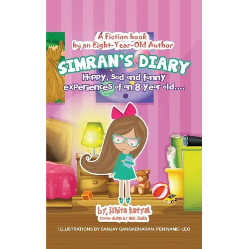 Simran's Diary: Happy, sad and funny experiences of an 8 year old....