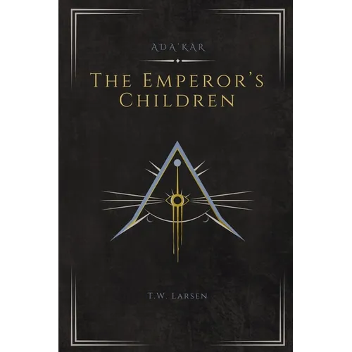 The Emperor's Children: An Ada'Kar Novel