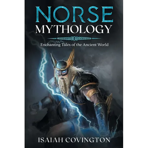Norse Mythology: Enchanting Tales of the Ancient World