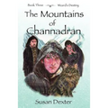 The Mountains of Channadran: Wizard's Destiny