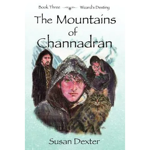 The Mountains of Channadran: Wizard's Destiny