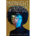 midnight & indigo: Nineteen Speculative Stories by Black Women Writers