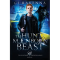 To Hunt A Moonborn Beast (The Lycanthrope Protection Agency Book 1)