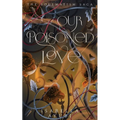 Our Poisoned Love