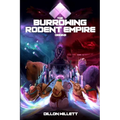 The Burrowing Rodent Empire: Origins