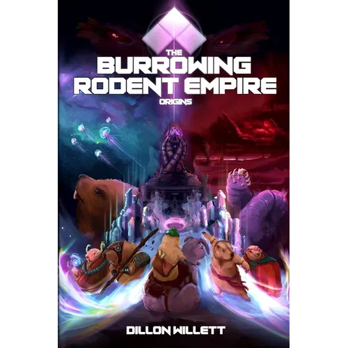 The Burrowing Rodent Empire: Origins