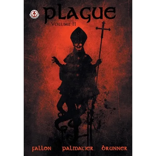 Plague: Volume 2