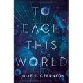 To Each This World