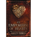 An Emporium of Hearts: An Infernal War Saga Novella