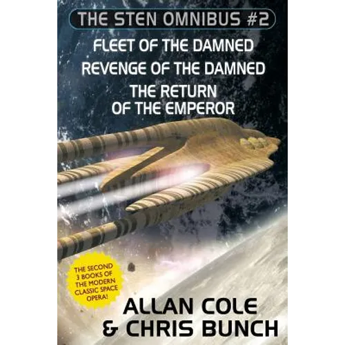The Sten Omnibus #2: Fleet of the Damned, Revenge of the Damned, Return of the Emperor