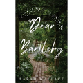 Dear Bartleby: A Queer Fantasy Romance