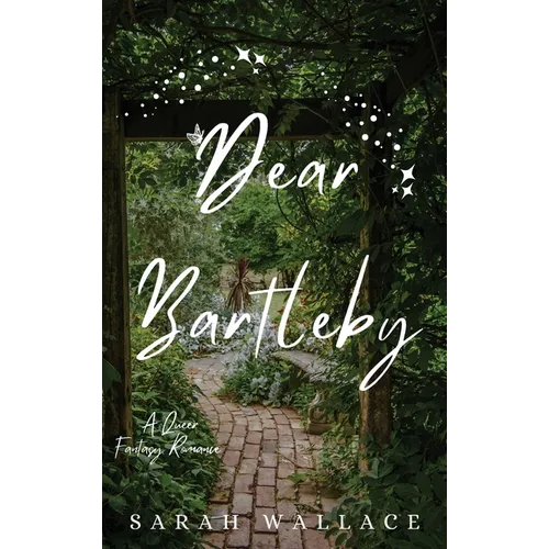 Dear Bartleby: A Queer Fantasy Romance