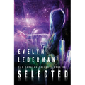 Selected: A Young Adult Sci-Fi Adventure