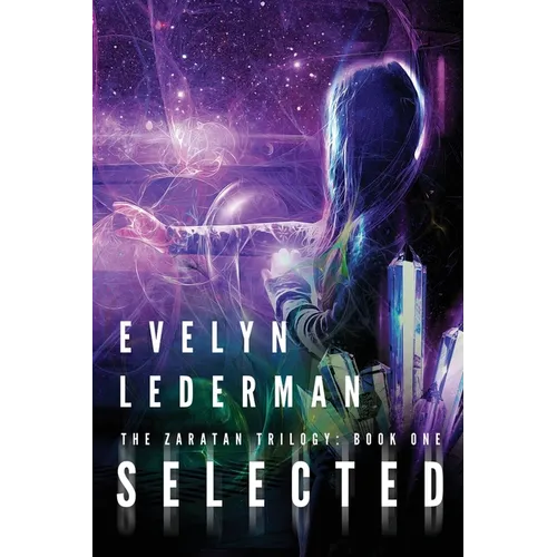 Selected: A Young Adult Sci-Fi Adventure