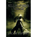 A Sellsword's Valor: Book Four of the Seven Virtues
