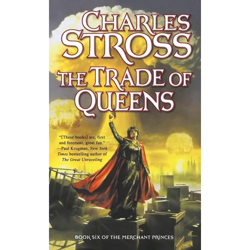 The Trade of Queens: Book Six of the Merchant Princes