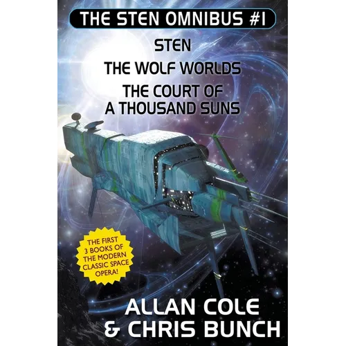 The Sten Omnibus #1: Sten, The Wolf Worlds, The Court of a Thousand Suns