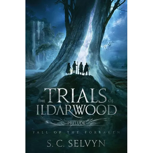 The Trials of Ildarwood: Fall of the Forsaken