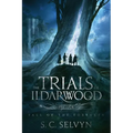 The Trials of Ildarwood: Fall of the Forsaken