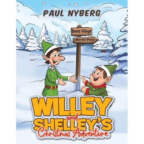 Willey and Shelley's Christmas Adventure